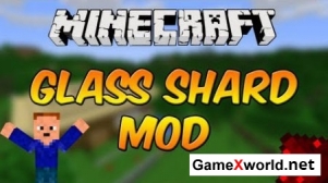 Glass Shards мод для Minecraft 1.7.10