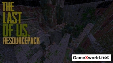 Текстуры The Last Of Us для Minecraft 1.8.1 [32x]