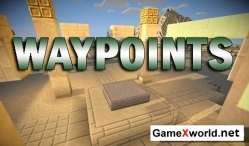 Мод Waypoints для Minecraft 1.7.10