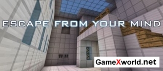 Escape From Your Mind карта для Minecraft 1.7.9/1.7.5