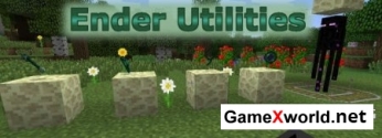 Ender Utilities для Minecraft 1.7.2