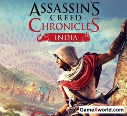 Assassins Creed Chronicles: Индия (Rus/Eng) RePack от XLASER