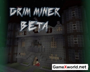 Grim Miner(32x) для Minecraft 1.7.2