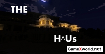 Карта THE HAUS для Майнкрафт