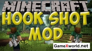 Hook Shot (Webslinger) мод для Minecraft 1.7.10