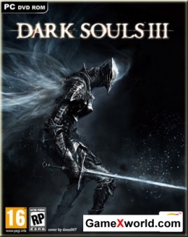 Dark Souls 3: Deluxe Edition (2016/RUS/ENG/RePack от Valdeni)
