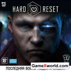 Hard reset / жесткая перезагрузка (2011/Rus/Pc/Repack by spieler)