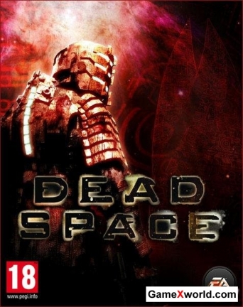 Dead space (2008/Rus/Eng/Repack by xatab)