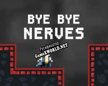 Русификатор для Bye Bye Nerves