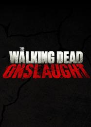 The Walking Dead: Onslaught: Читы, Трейнер +10 [MrAntiFan]
