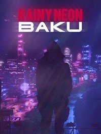 Rainy Neon: Baku
