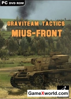 Graviteam Tactics: Mius-Front (2016/RUS/ENG/Лицензия)