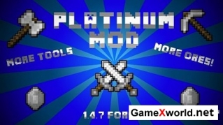 Скачать мод Платина (Platinum Mod) для Майнкрафт 1.4.7