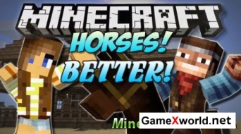 Скачать Better Horses Mod для Minecraft 1.7.2 