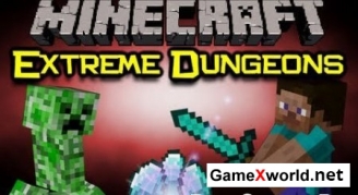 Extreme Dungeons мод для Minecraft 1.4.7