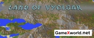 Land of Vyolgar  для Minecraft