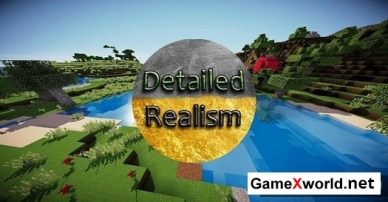Текстуры Detailed Realism для Minecraft 1.8.1 [256x]