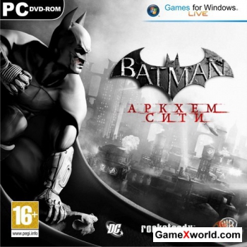Batman: Аркхем Сити / Batman: Arkham City (2011/RUS/ENG/RePack)