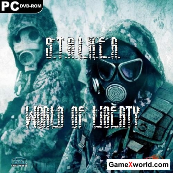 S.T.A.L.K.E.R. World of Liberty (2011/RUS)