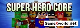 Мод Super Hero Core для Minecraft 1.7.2