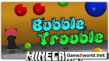 Карта Bubble Trouble для Майнкрафт