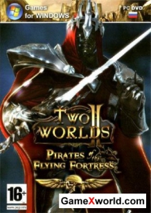 Two Worlds 2 + Pirates of the Flying Fortress / Два Мира 2 + Пираты Летучей крепости (2012/RUS/ENG/R