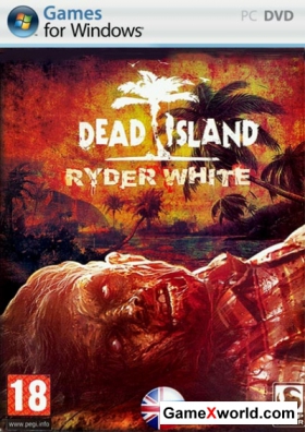 Dead Island Ryder White v.1.0 (2012/RUS/ENG/RePack от R.G. UniGamers)