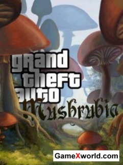 Grand Theft Auto – Mushroomia (2011/Rus/Eng/PC)