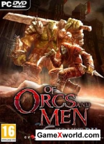 Of Orcs and Men (2012/PC/ENG) Лицензия от CPY