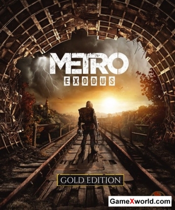Metro: exodus - gold edition (2019/Rus/Eng/Multi9/Repack)