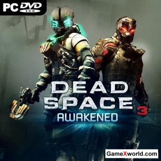 Dead space 3: awakened (2013/Rus/Eng/Repack)