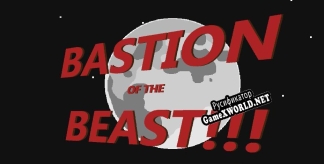 Русификатор для Bastion Of The Beast