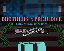 Русификатор для Brothers in Prejudice Columbian Bam Bam