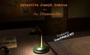 Русификатор для Detective Joseph Somnus and the Dreamkiller
