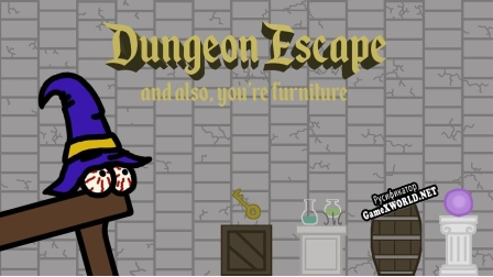 Русификатор для Dungeon Escape, and Also Youre Funiture