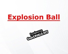 Русификатор для Explosion Ball Demo