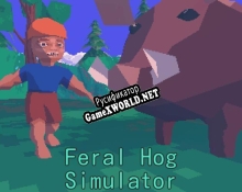 Русификатор для Feral Hog Simulator