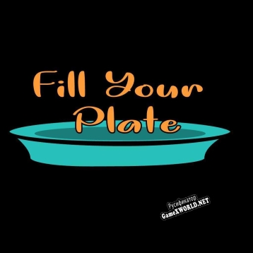Русификатор для Fill Your Plate (Luis Garcia Remes)