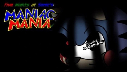 Русификатор для Five Nights At Sonics Maniac Mania Minus