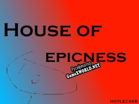Русификатор для House of Epicness