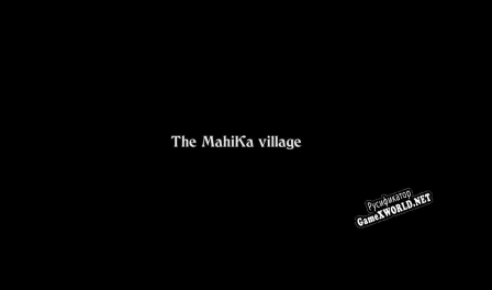 Русификатор для MahiKa Village