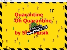 Русификатор для Quarantine Oh Quarantine (The Game) by SHT Musik