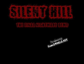 Русификатор для Silent Hill The Final Nightmare Demo