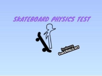 Русификатор для skateboard physics test