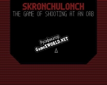 Русификатор для Skronchulonch The Game of Shooting at an Orb
