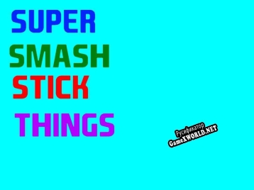 Русификатор для Super Smash Stick Things