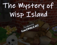 Русификатор для The Mystery of Wisp Island
