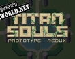 Русификатор для Titan Souls Demo Prototype Redux