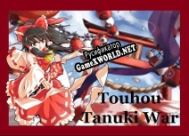 Русификатор для Touhou Tanuki War