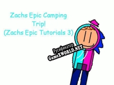 Русификатор для Zachs Epic Camping Trip (Zachs Epic Tutorials Chapter 3)